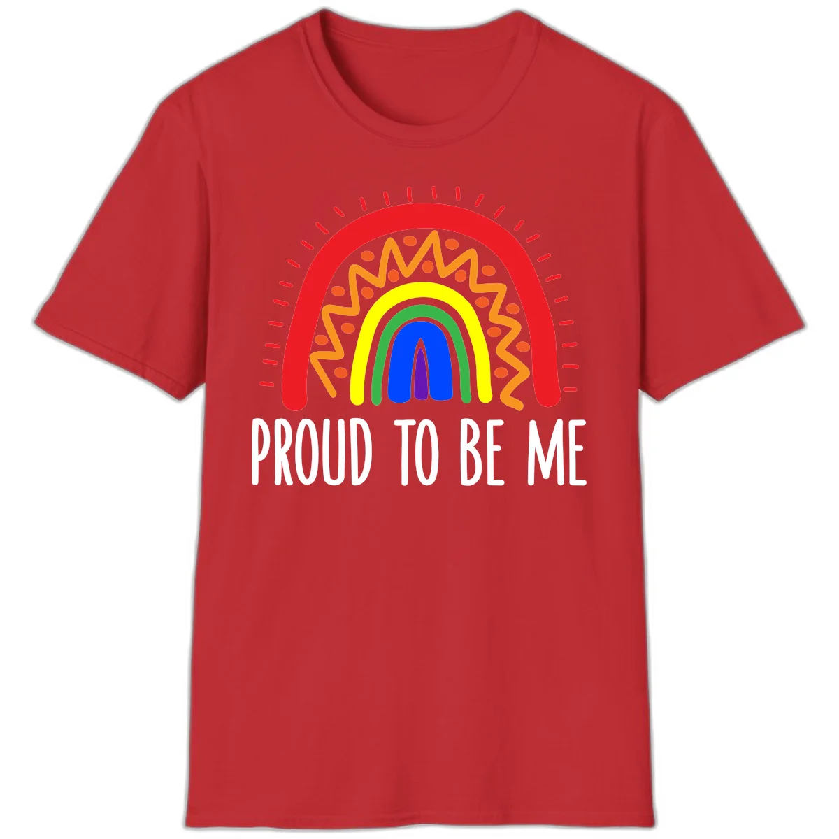 Colorful concentric rainbow arcs with radiating lines and zigzag patterns surrounding text that reads 'Proud To Be Me' in Red