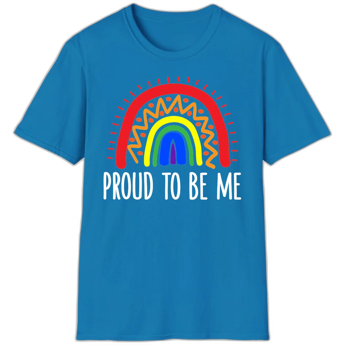 Colorful concentric rainbow arcs with radiating lines and zigzag patterns surrounding text that reads 'Proud To Be Me' in Sapphire