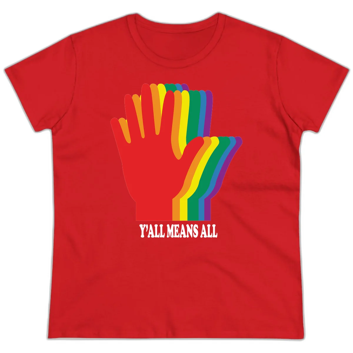 Rainbow-striped raised hand silhouette with 'Y'All Means All' text promoting inclusivity and pride in Red