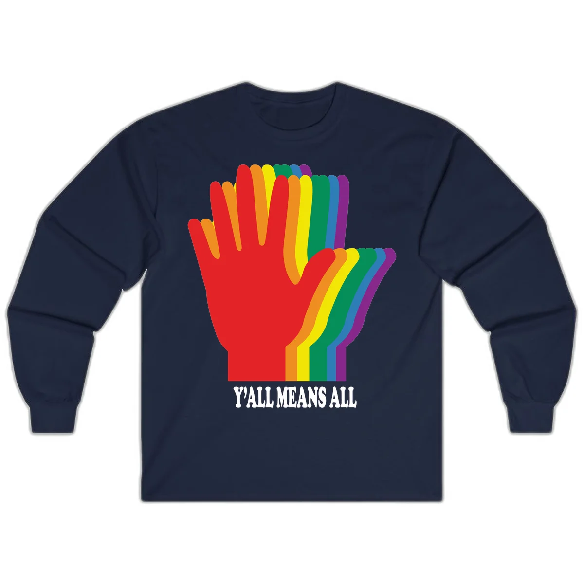 Rainbow-striped raised hand silhouette with 'Y'All Means All' text promoting inclusivity and pride in Navy