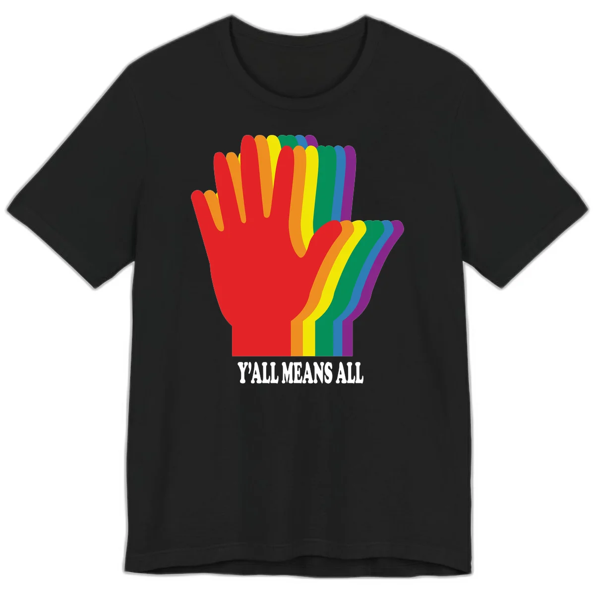 Rainbow-striped raised hand silhouette with 'Y'All Means All' text promoting inclusivity and pride in Black