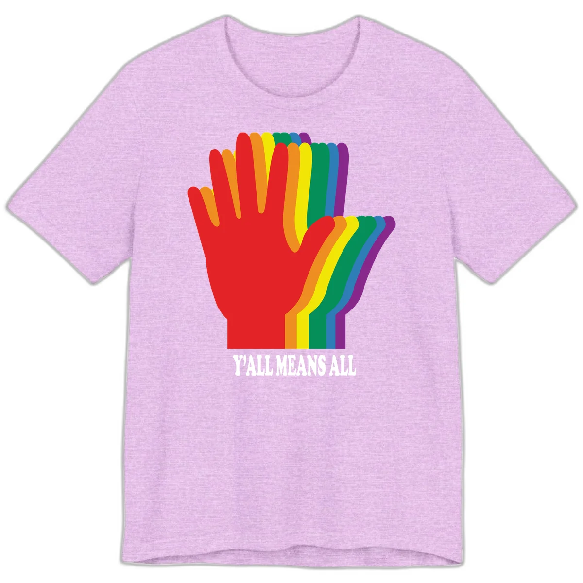 Rainbow-striped raised hand silhouette with 'Y'All Means All' text promoting inclusivity and pride in Heather Prism Lilac