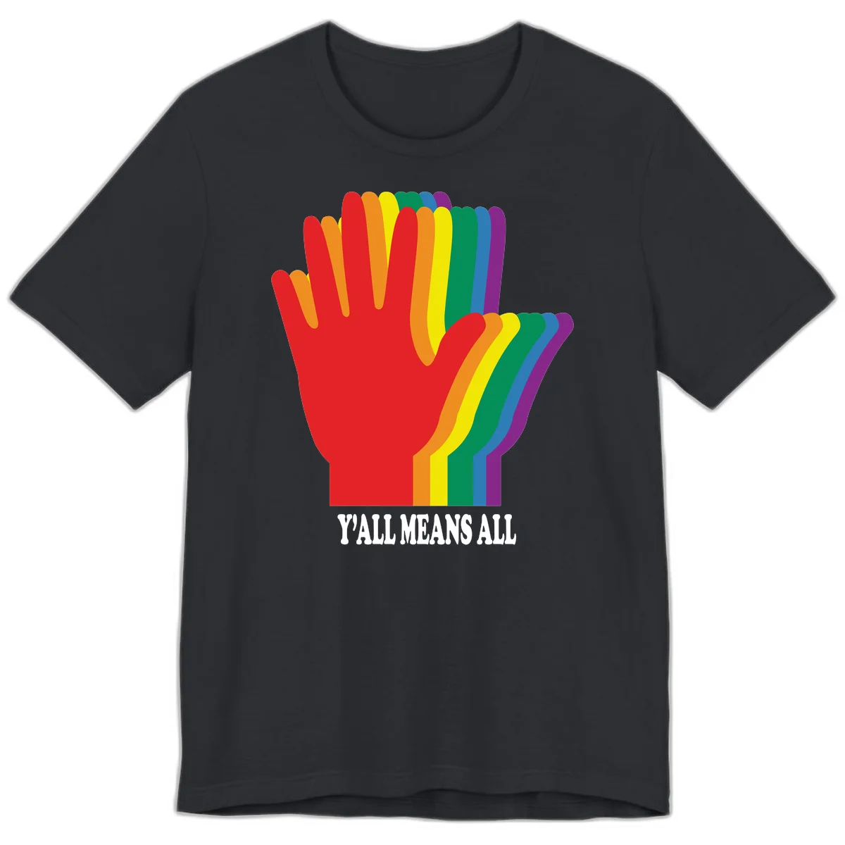 Rainbow-striped raised hand silhouette with 'Y'All Means All' text promoting inclusivity and pride in Vintage Black