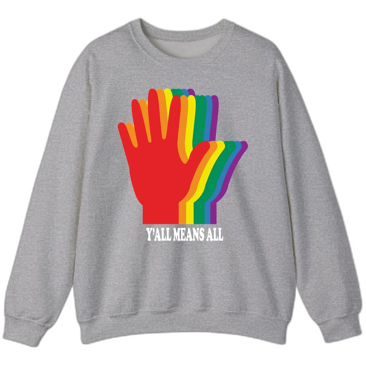 Rainbow-striped raised hand silhouette with 'Y'All Means All' text promoting inclusivity and pride in Sport Grey