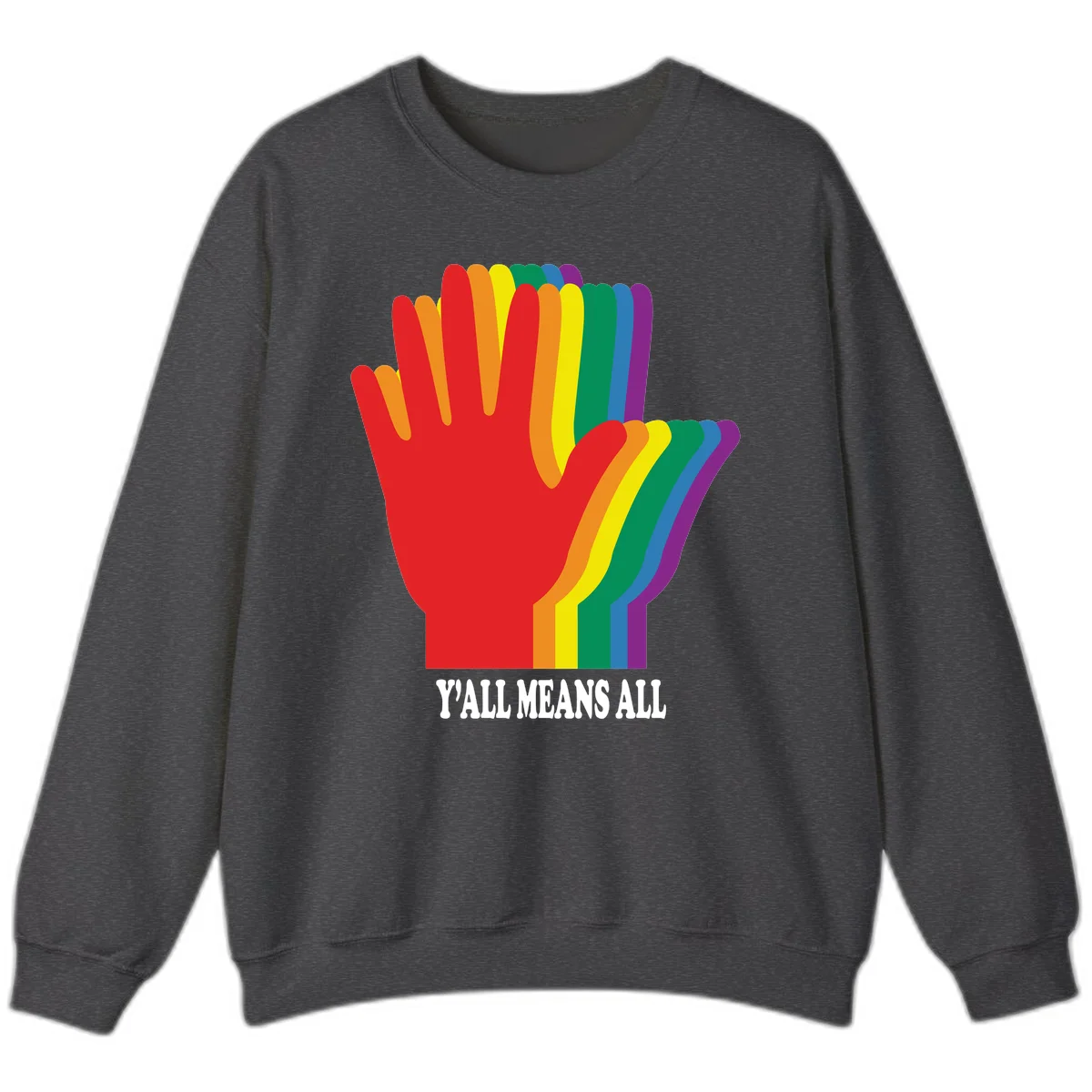 Rainbow-striped raised hand silhouette with 'Y'All Means All' text promoting inclusivity and pride in Dark Heather