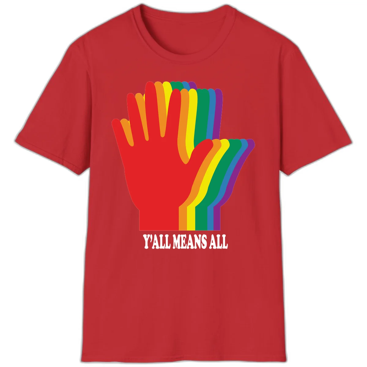 Rainbow-striped raised hand silhouette with 'Y'All Means All' text promoting inclusivity and pride in Red