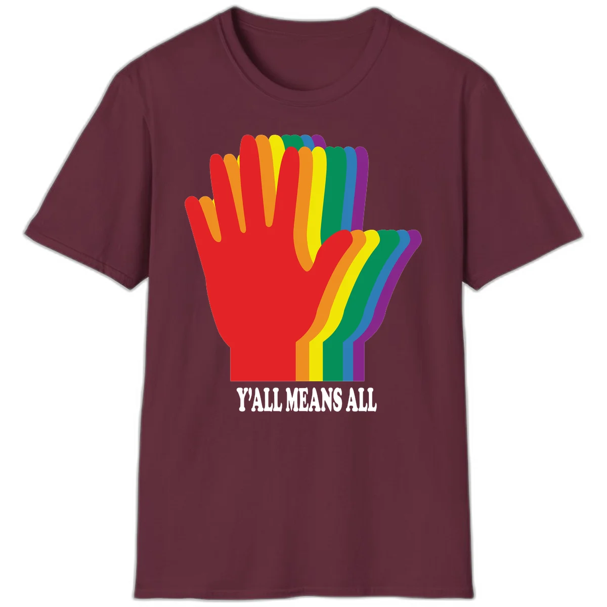 Rainbow-striped raised hand silhouette with 'Y'All Means All' text promoting inclusivity and pride in Maroon