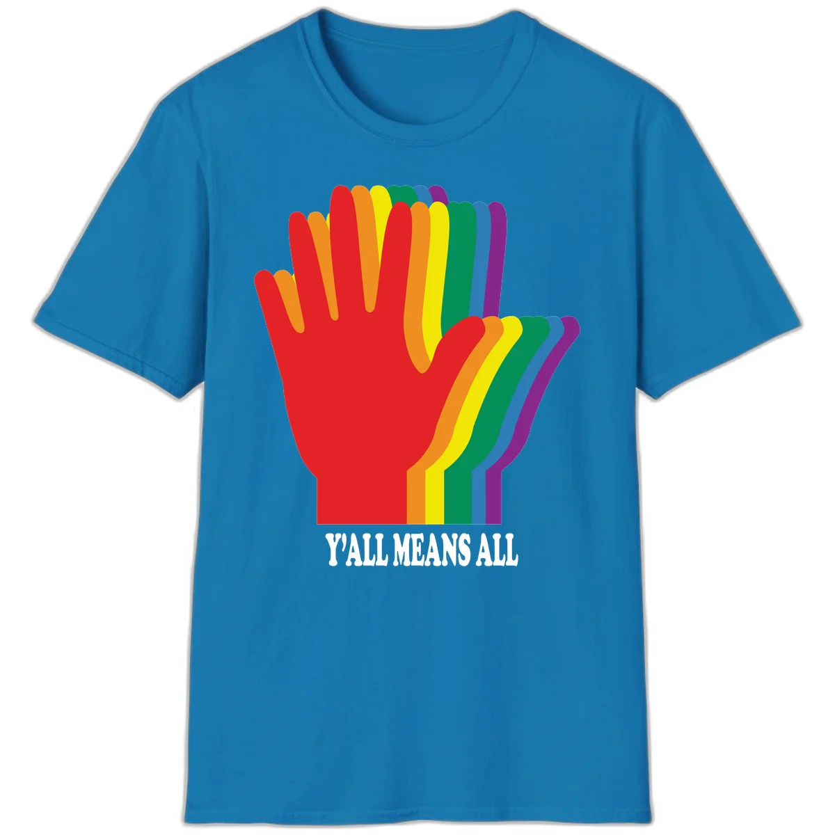 Rainbow-striped raised hand silhouette with 'Y'All Means All' text promoting inclusivity and pride in Sapphire