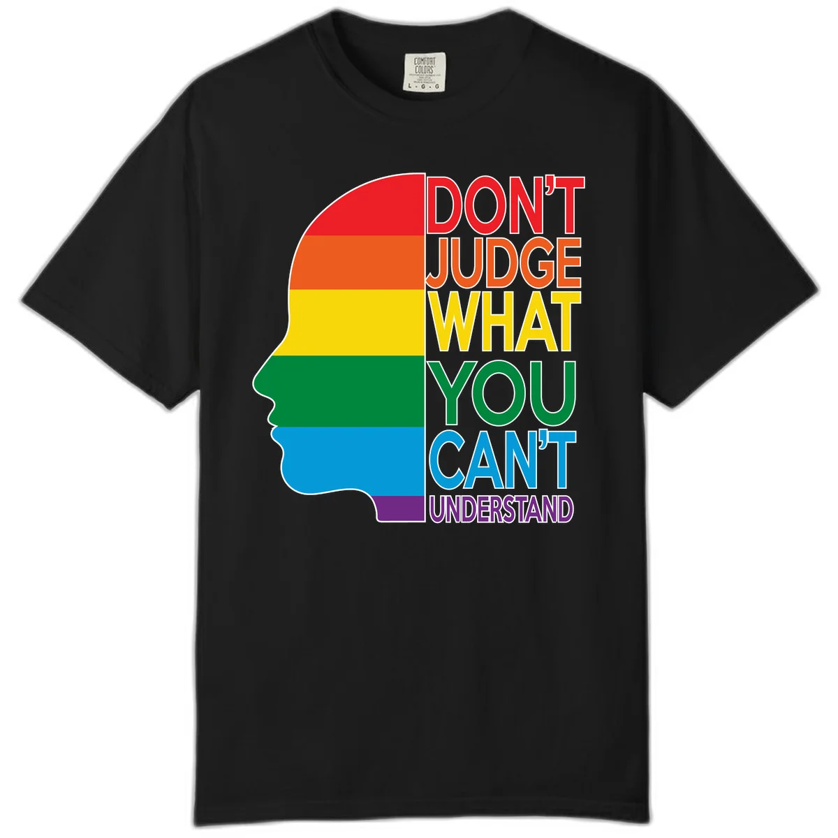 Rainbow-striped head silhouette with text 'Don't Judge What You Can't Understand' promoting LGBTQ acceptance and inclusion in Black