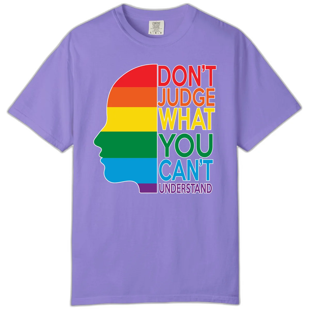 Rainbow-striped head silhouette with text 'Don't Judge What You Can't Understand' promoting LGBTQ acceptance and inclusion in Violet