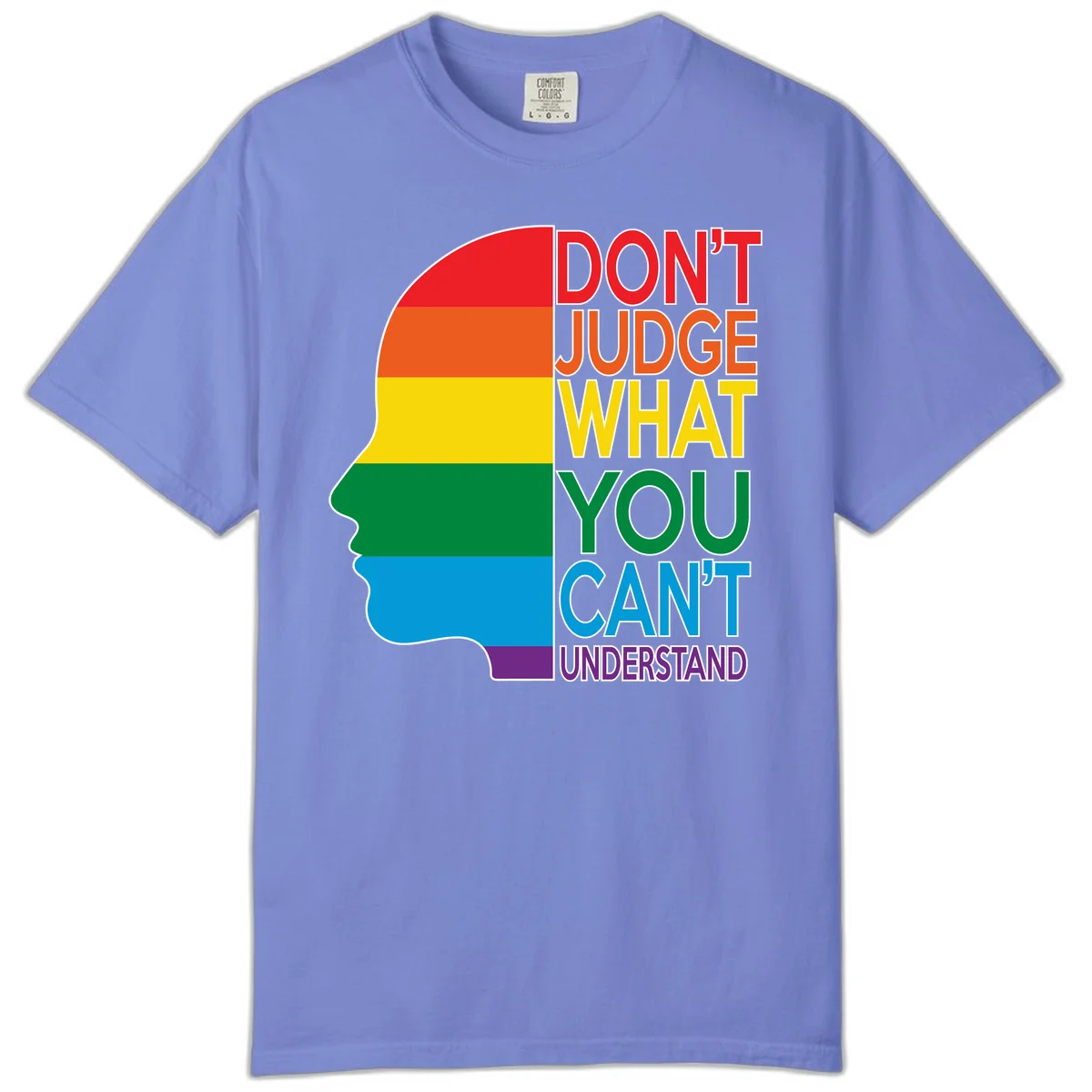 Rainbow-striped head silhouette with text 'Don't Judge What You Can't Understand' promoting LGBTQ acceptance and inclusion in Flo Blue