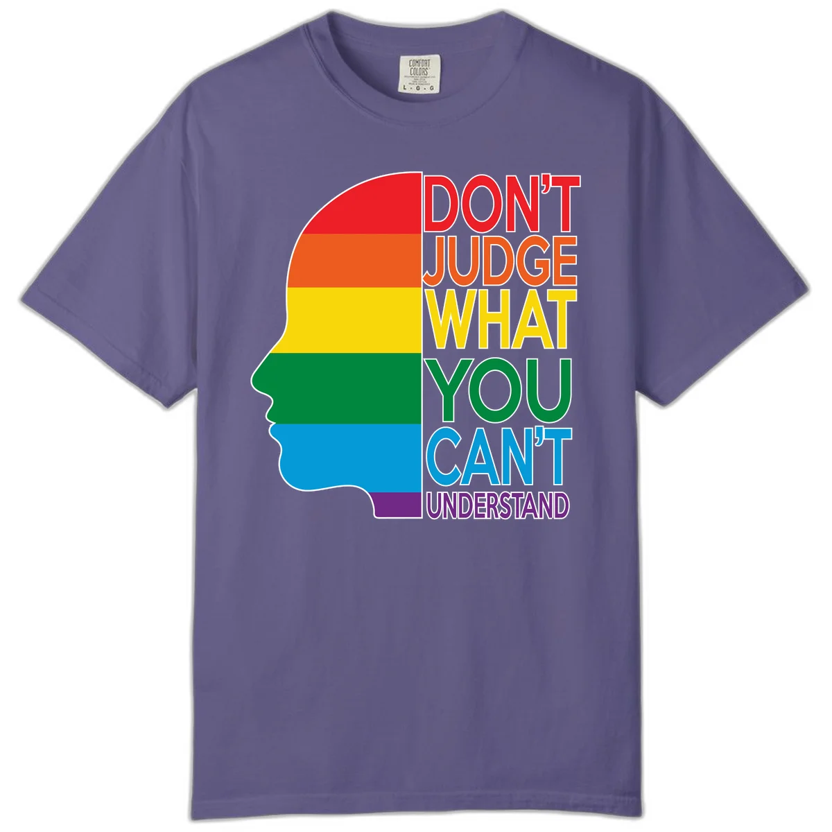 Rainbow-striped head silhouette with text 'Don't Judge What You Can't Understand' promoting LGBTQ acceptance and inclusion in Grape