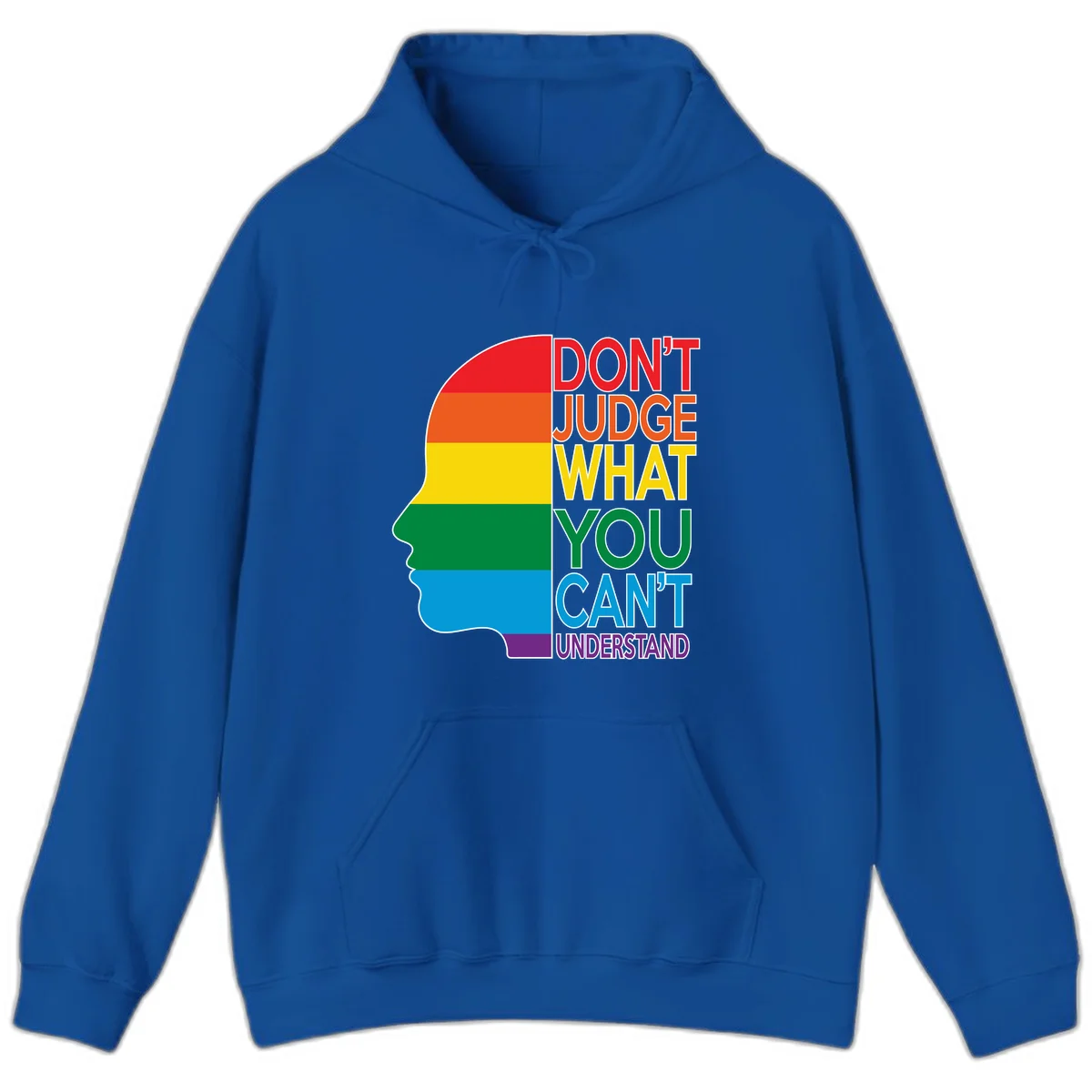 Rainbow-striped head silhouette with text 'Don't Judge What You Can't Understand' promoting LGBTQ acceptance and inclusion in Royal