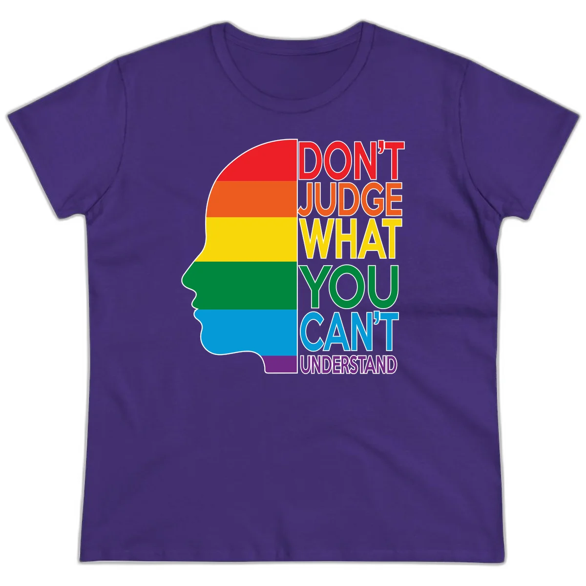 Rainbow-striped head silhouette with text 'Don't Judge What You Can't Understand' promoting LGBTQ acceptance and inclusion in Purple