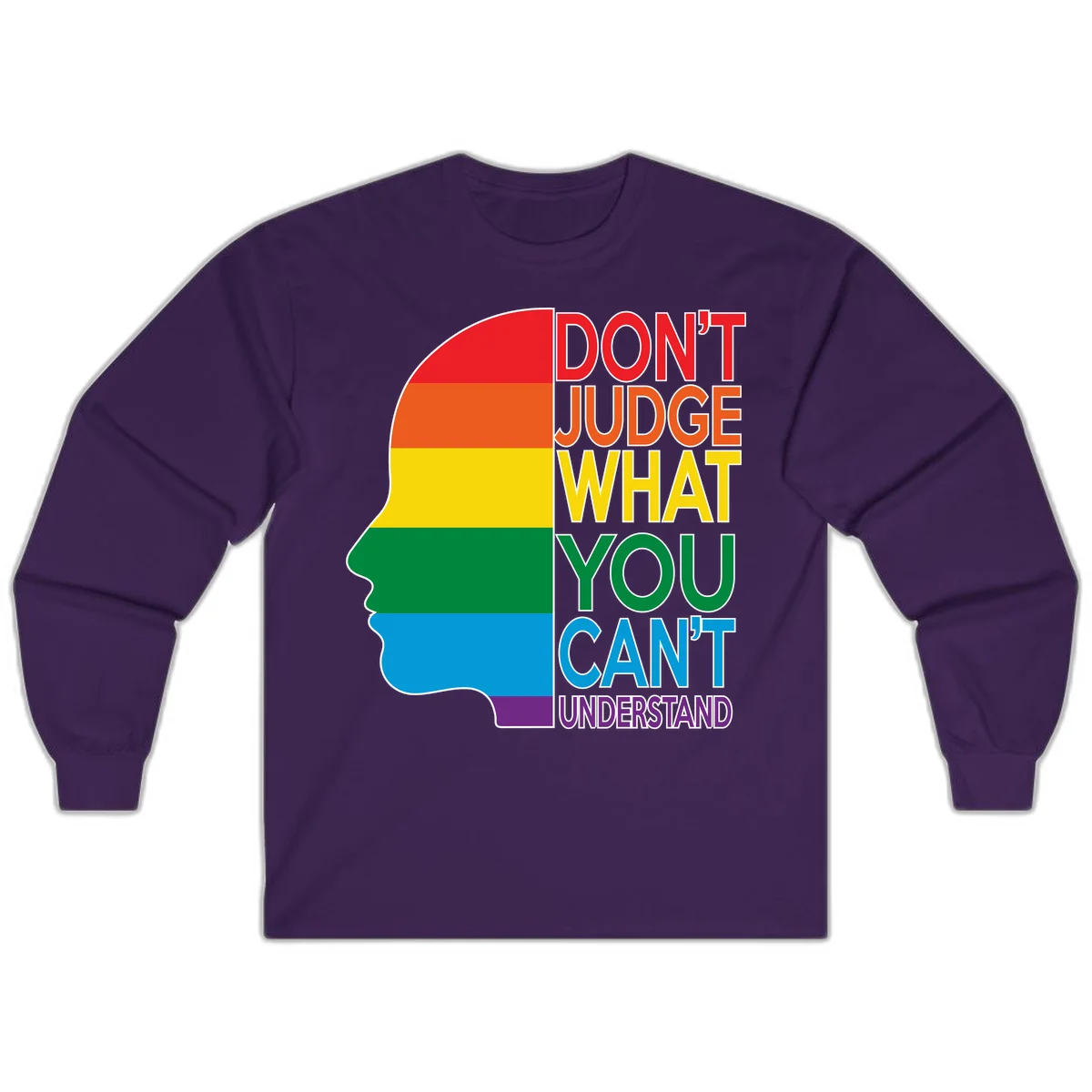 Rainbow-striped head silhouette with text 'Don't Judge What You Can't Understand' promoting LGBTQ acceptance and inclusion in Purple