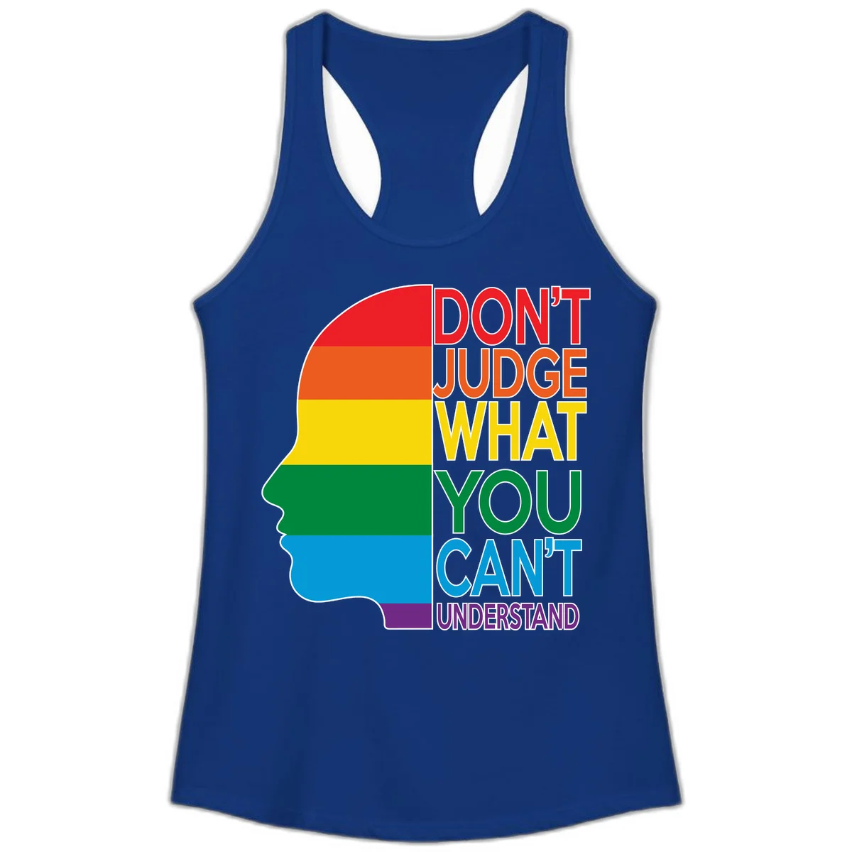 Rainbow-striped head silhouette with text 'Don't Judge What You Can't Understand' promoting LGBTQ acceptance and inclusion in Solid Royal