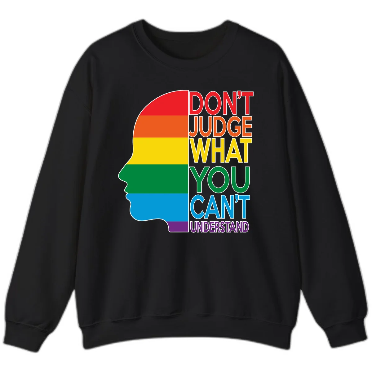 Rainbow-striped head silhouette with text 'Don't Judge What You Can't Understand' promoting LGBTQ acceptance and inclusion in Black