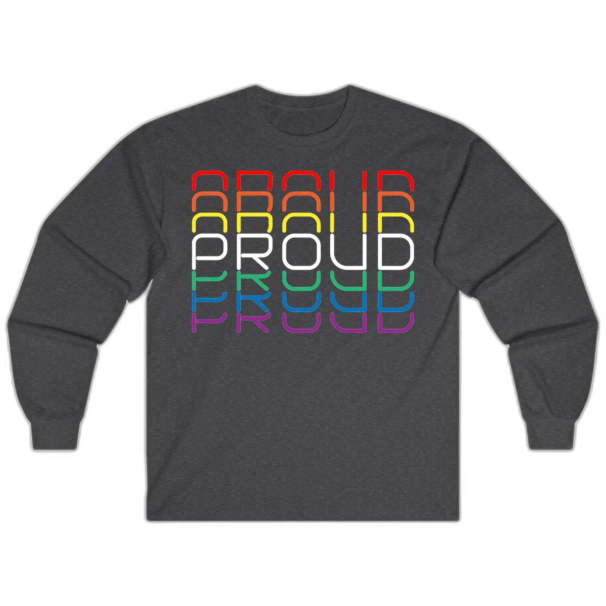 The word PROUD displayed in large rounded letters, each stacked layer colored in rainbow pride spectrum colors from red to purple in Dark Heather