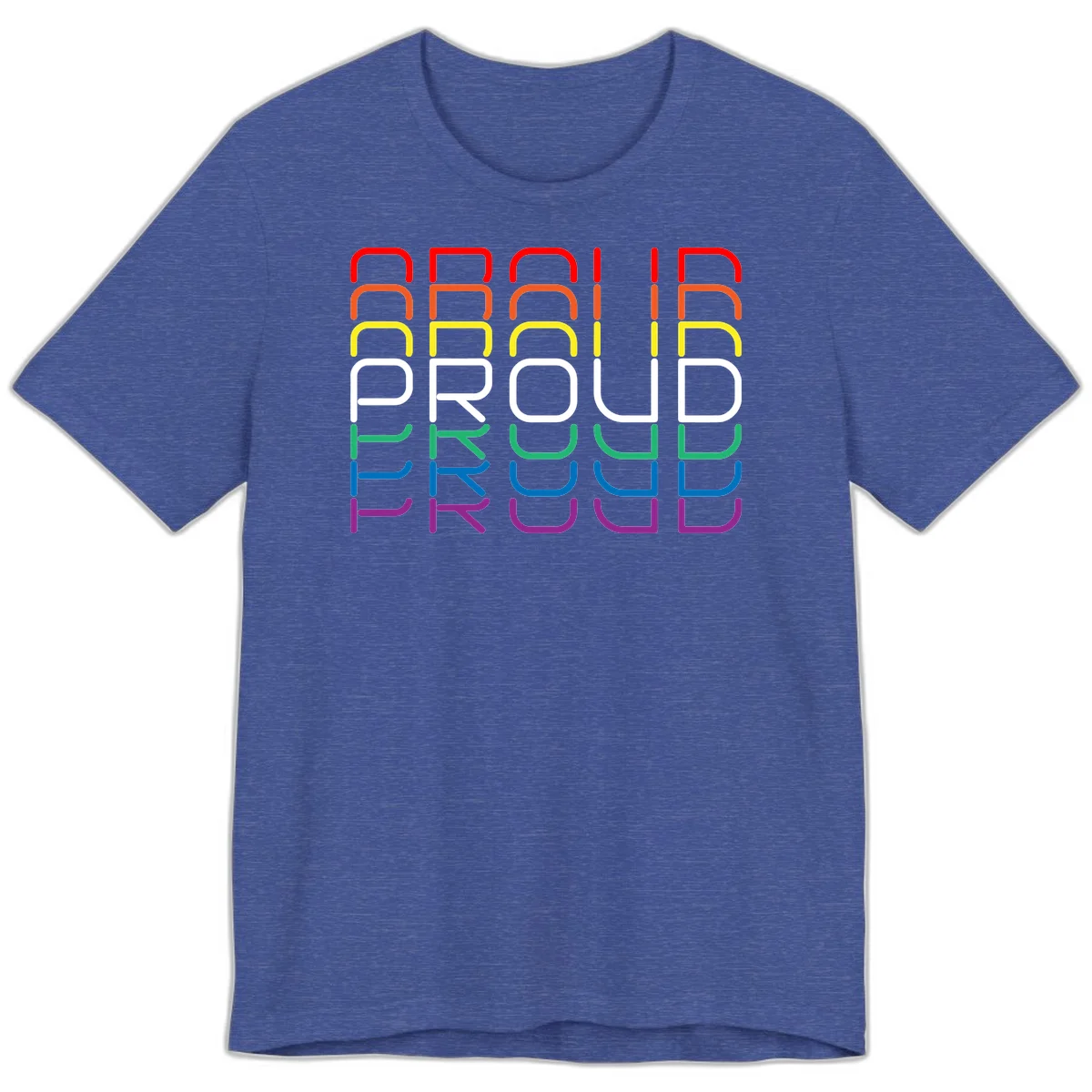 The word PROUD displayed in large rounded letters, each stacked layer colored in rainbow pride spectrum colors from red to purple in Heather True Royal