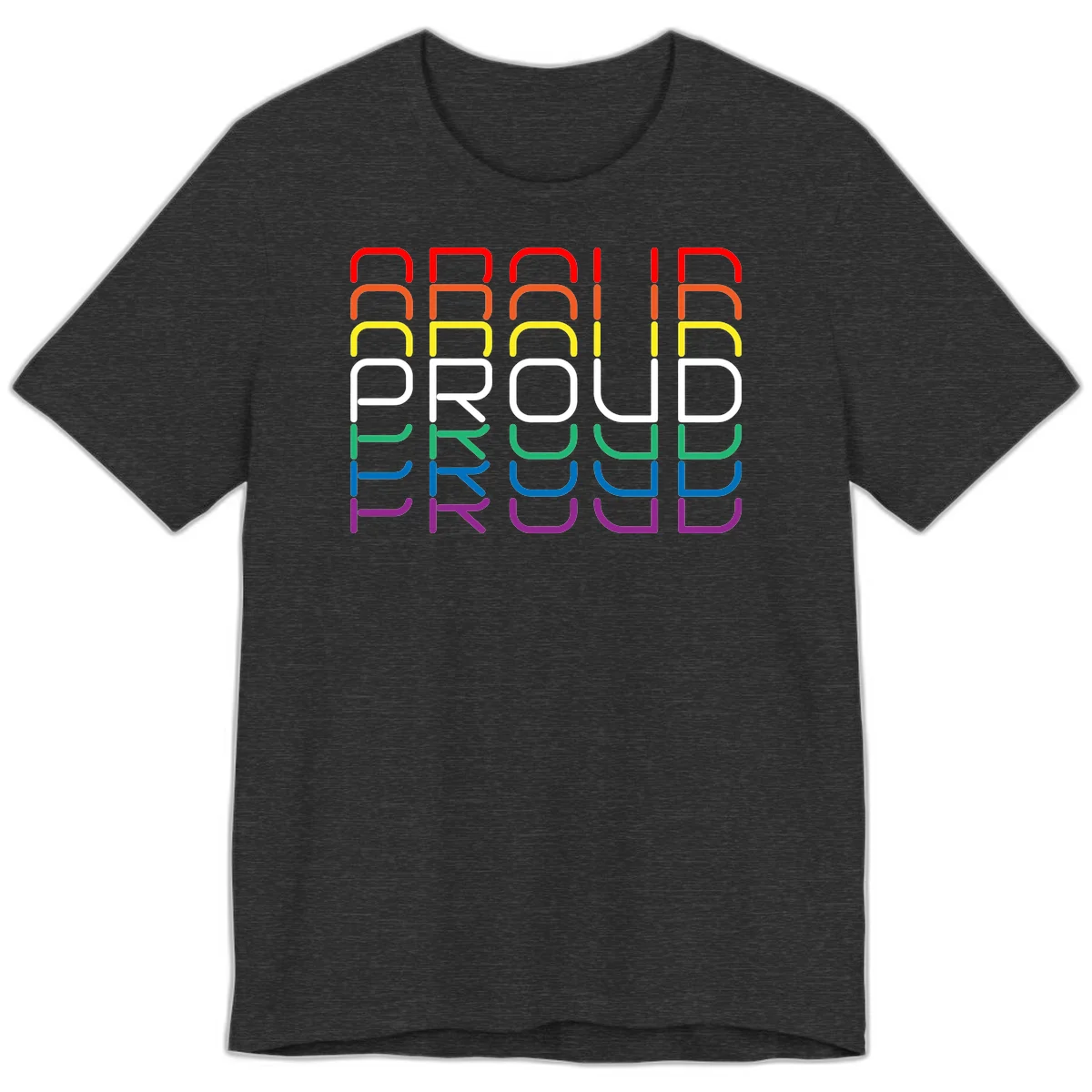 The word PROUD displayed in large rounded letters, each stacked layer colored in rainbow pride spectrum colors from red to purple in Dark Grey Heather