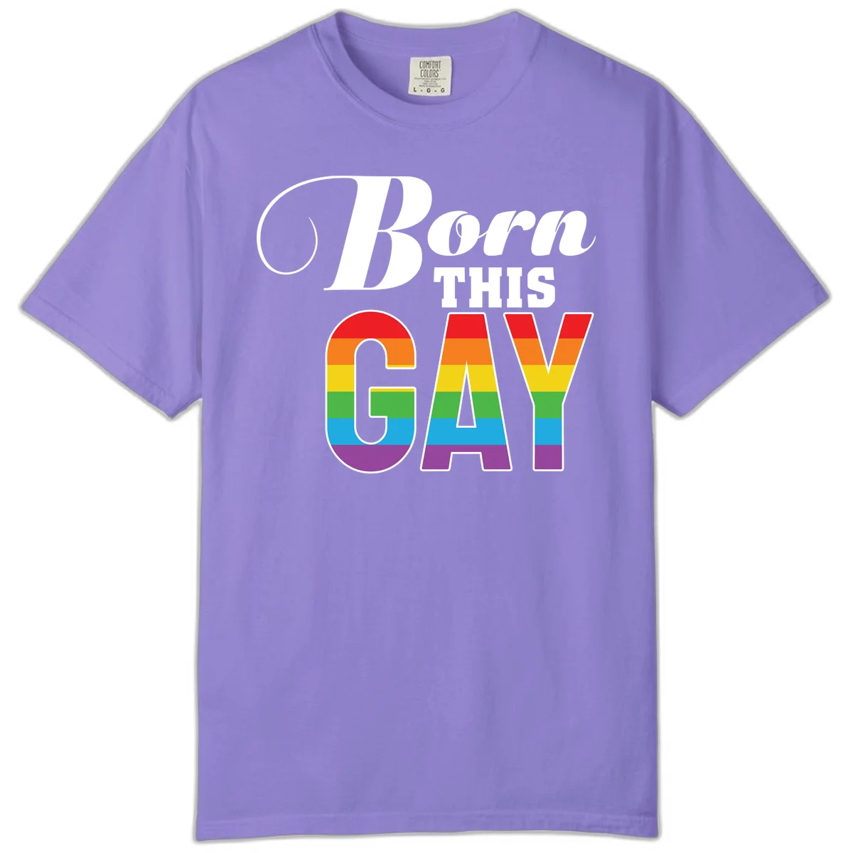 Born This Gay pride design with rainbow flag stripes filling large letters on gray background in Violet