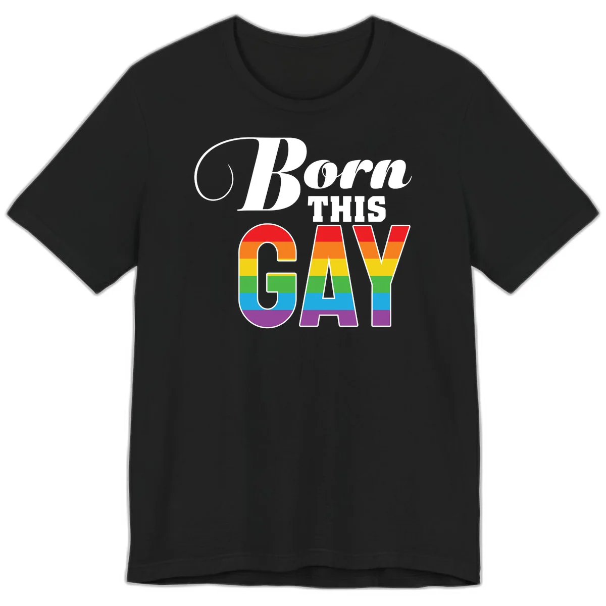 Born This Gay pride design with rainbow flag stripes filling large letters on gray background in Black