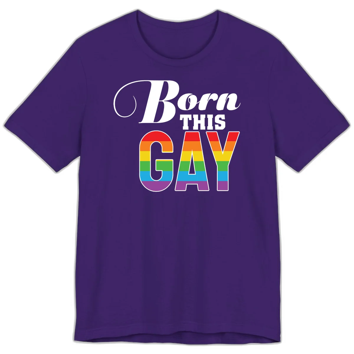 Born This Gay pride design with rainbow flag stripes filling large letters on gray background in Team Purple