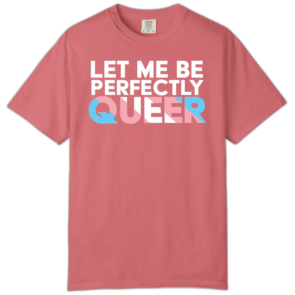 Bold white typography reading 'LET ME BE PERFECTLY QUEER' with pink and blue geometric color blocking on gray background in Watermelon