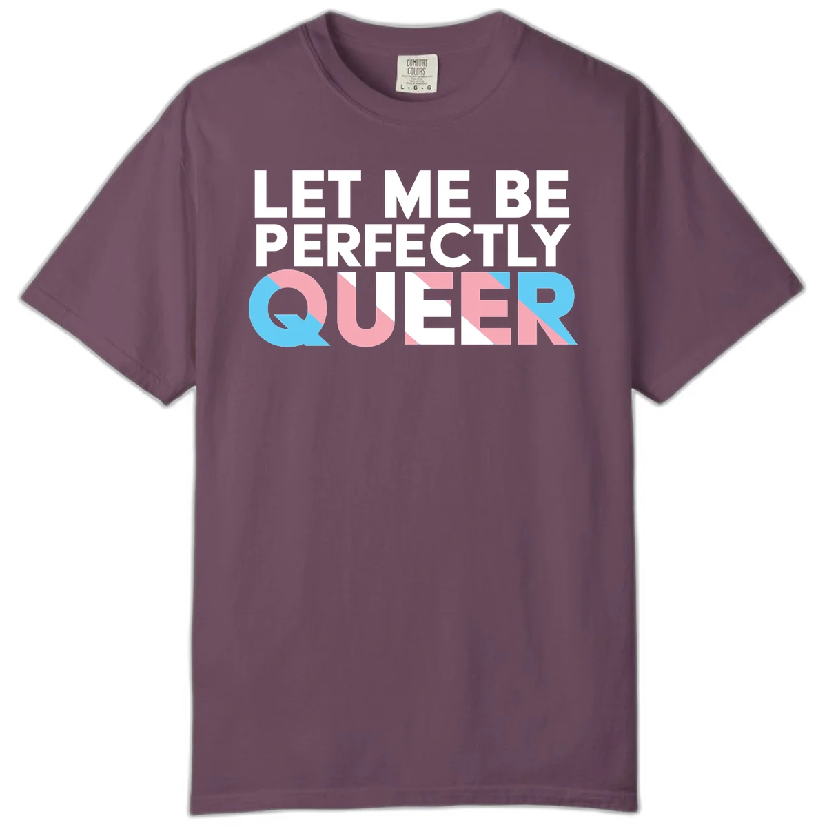 Bold white typography reading 'LET ME BE PERFECTLY QUEER' with pink and blue geometric color blocking on gray background in Berry