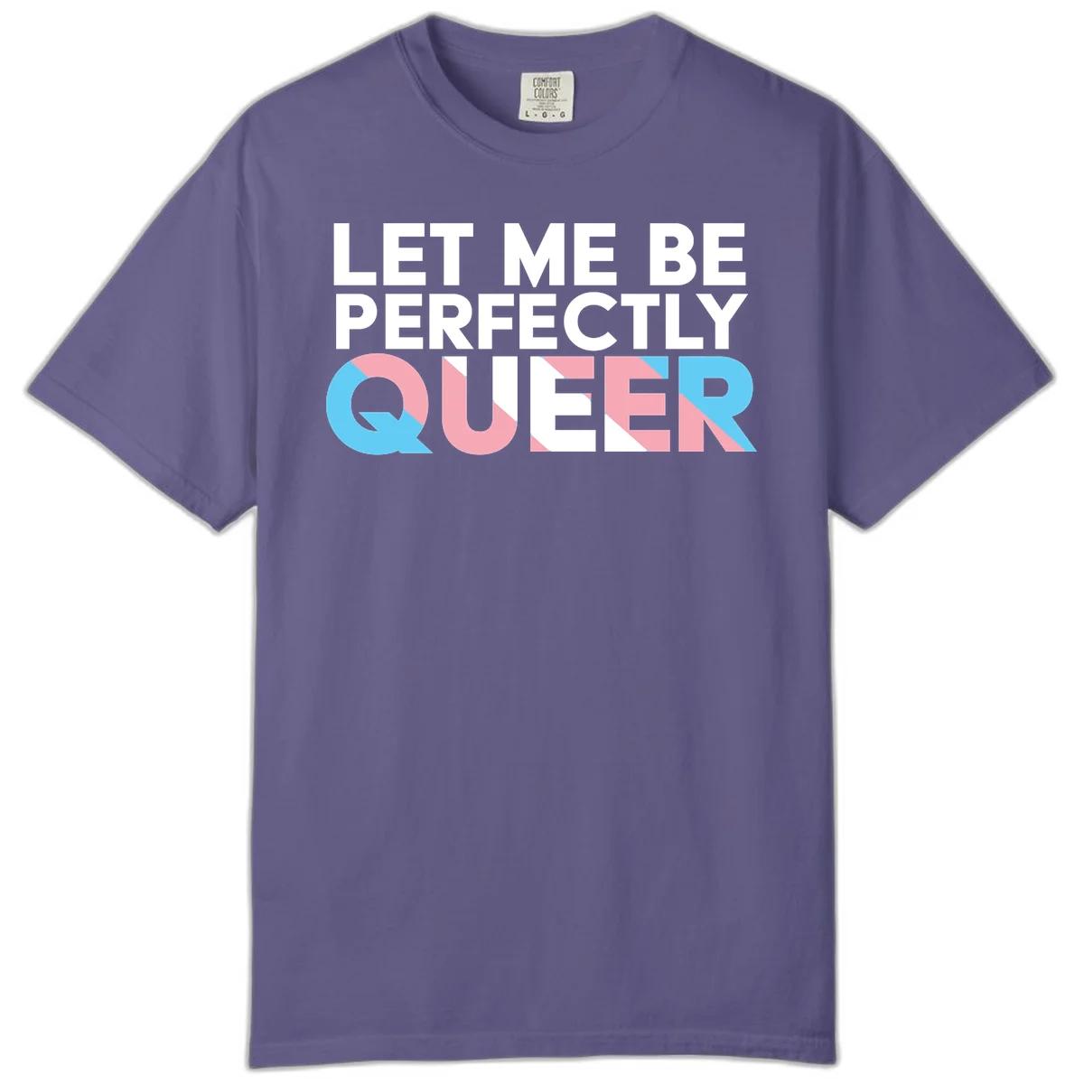 Bold white typography reading 'LET ME BE PERFECTLY QUEER' with pink and blue geometric color blocking on gray background in Grape
