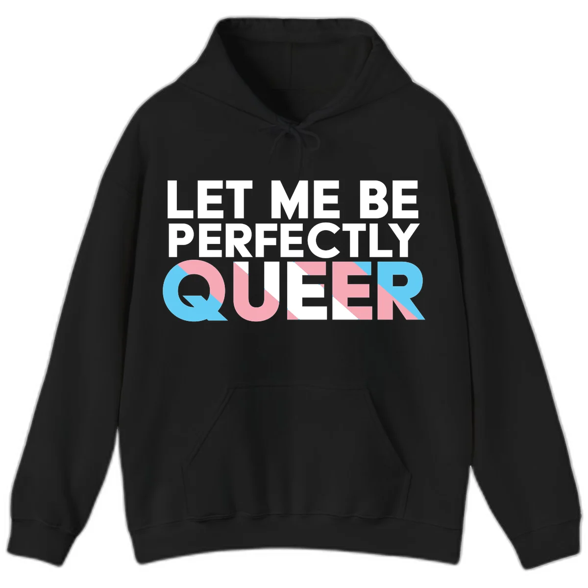 Bold white typography reading 'LET ME BE PERFECTLY QUEER' with pink and blue geometric color blocking on gray background in Black