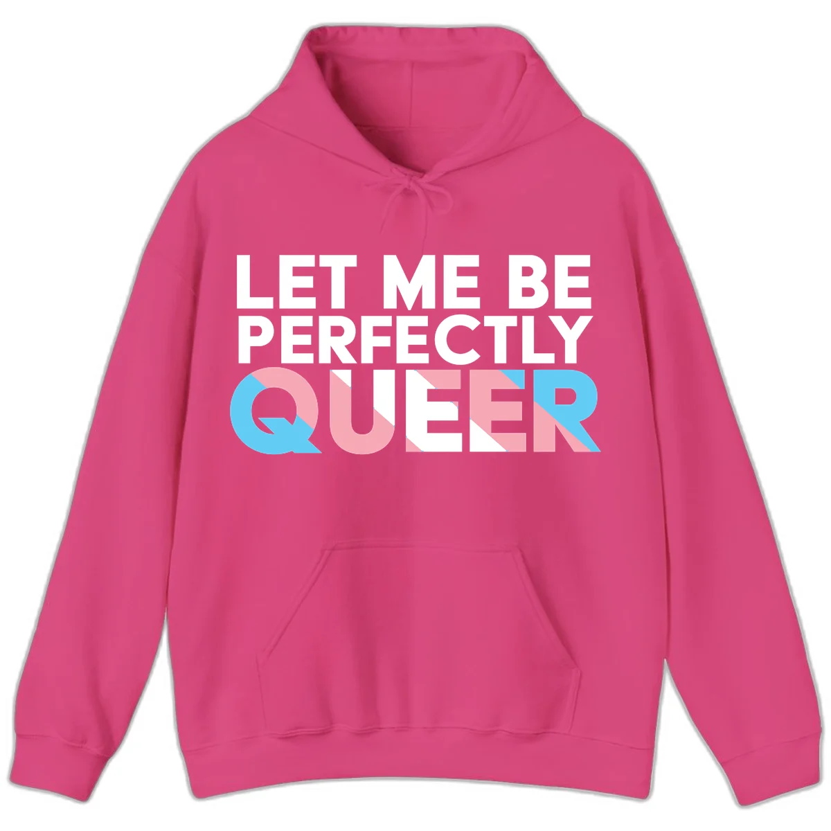 Bold white typography reading 'LET ME BE PERFECTLY QUEER' with pink and blue geometric color blocking on gray background in Heliconia