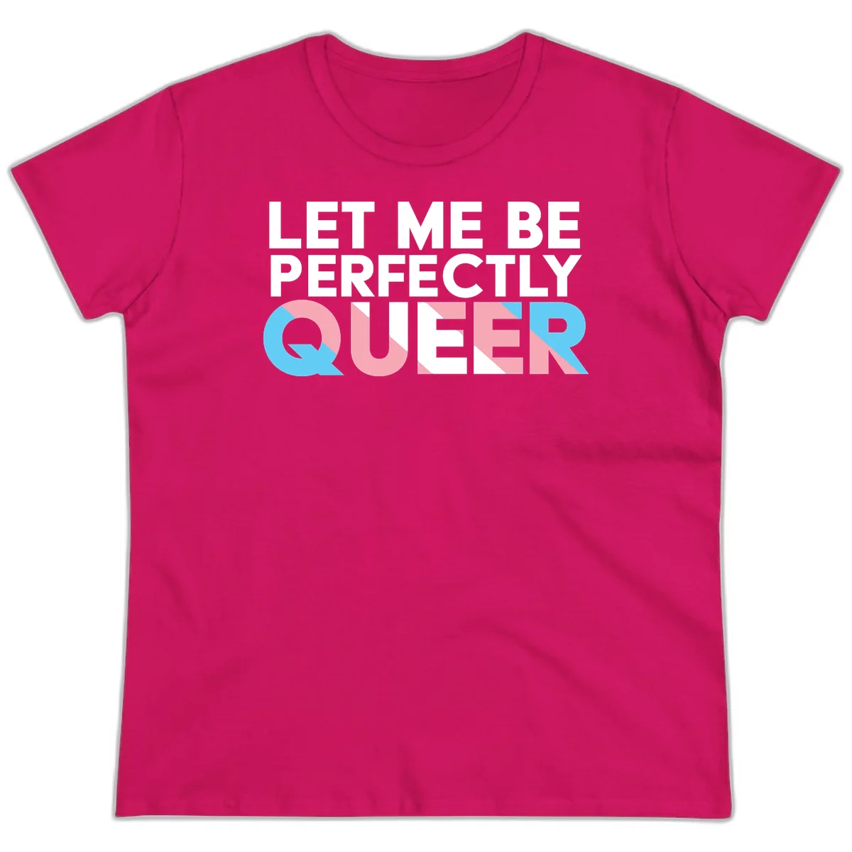 Bold white typography reading 'LET ME BE PERFECTLY QUEER' with pink and blue geometric color blocking on gray background in Heliconia