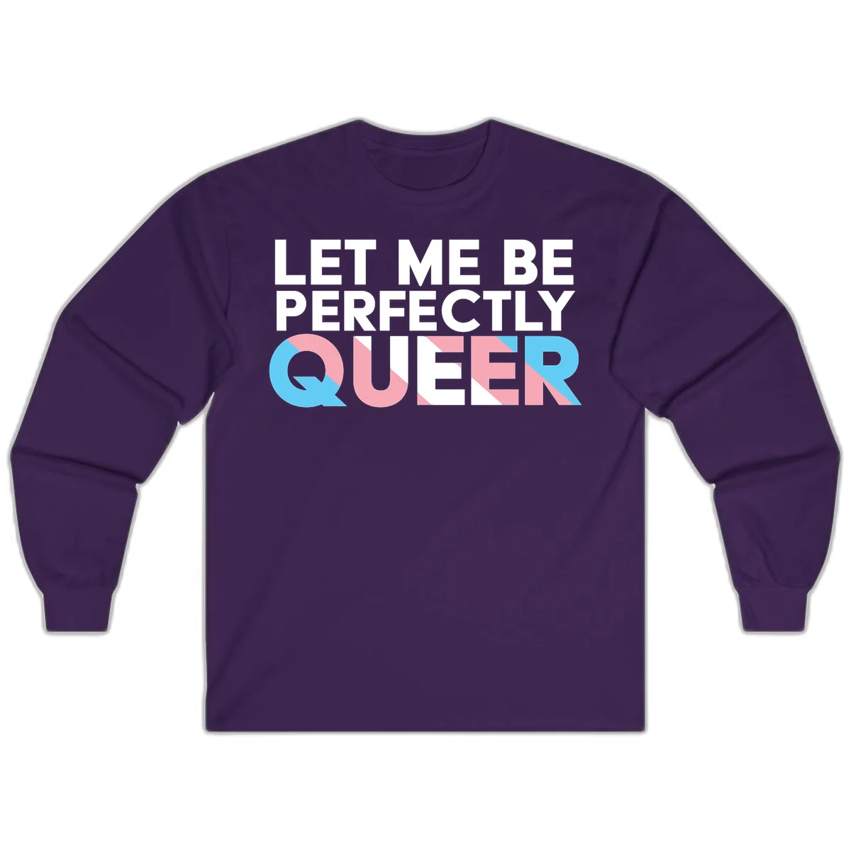 Bold white typography reading 'LET ME BE PERFECTLY QUEER' with pink and blue geometric color blocking on gray background in Purple
