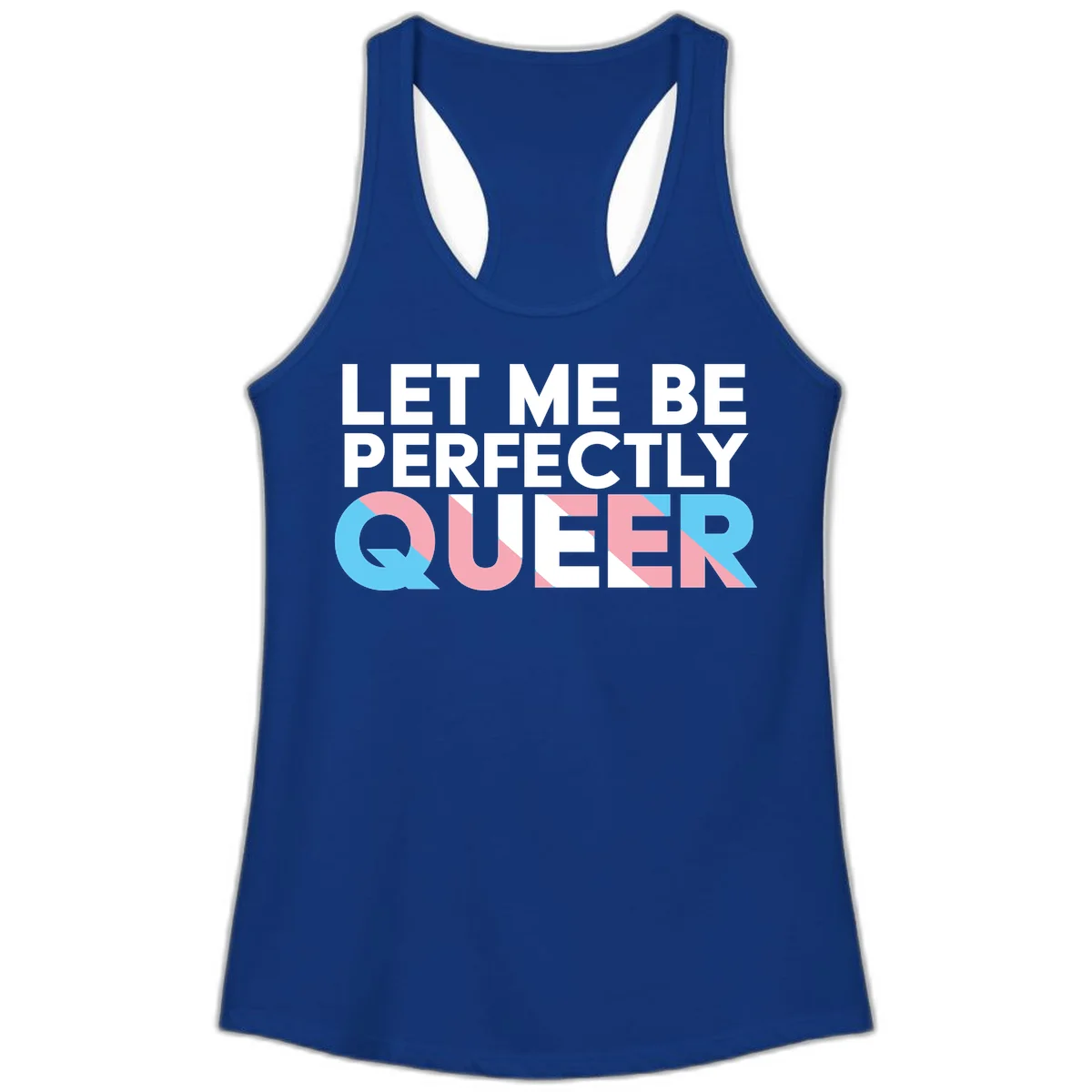 Bold white typography reading 'LET ME BE PERFECTLY QUEER' with pink and blue geometric color blocking on gray background in Solid Royal