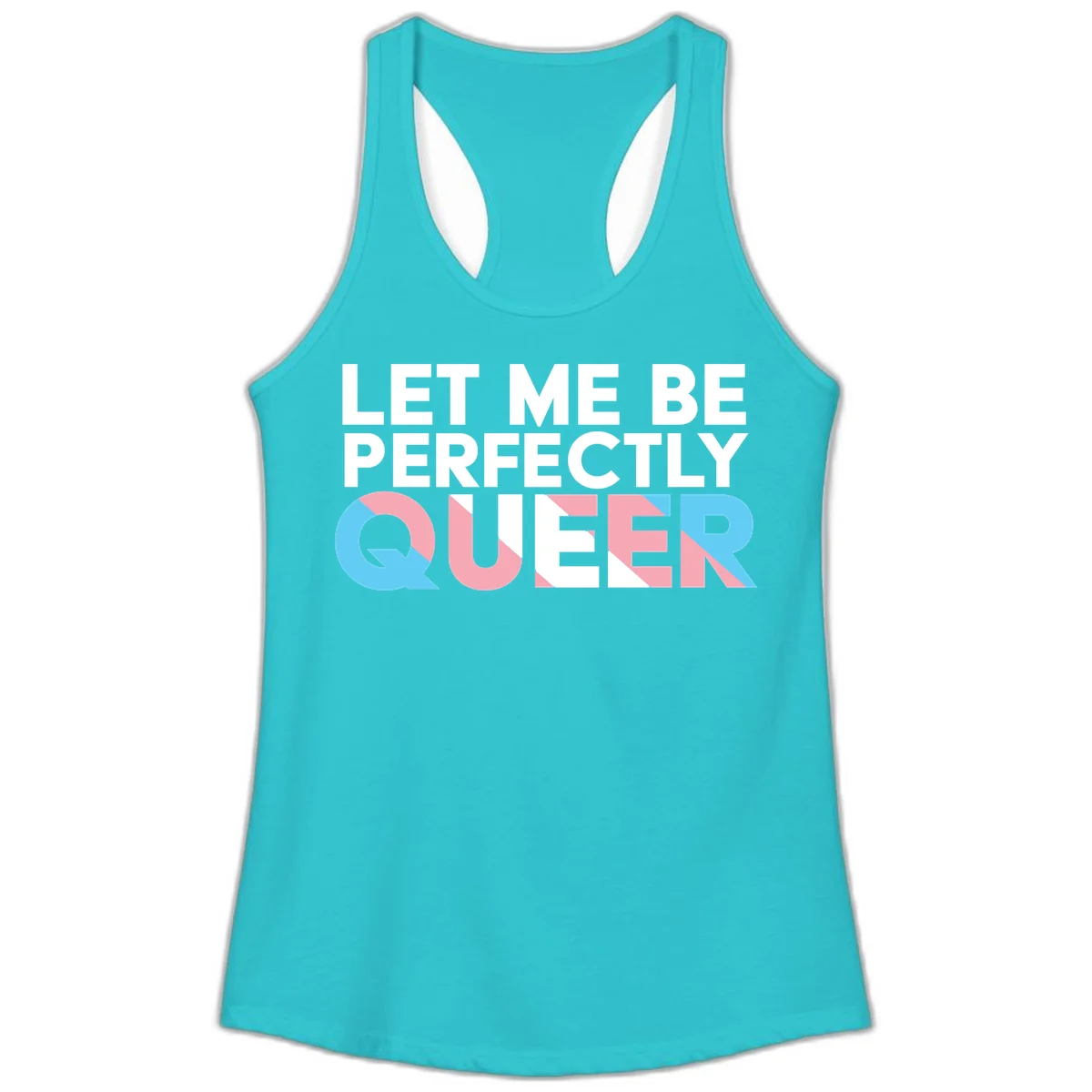 Bold white typography reading 'LET ME BE PERFECTLY QUEER' with pink and blue geometric color blocking on gray background in Solid Tahiti Blue