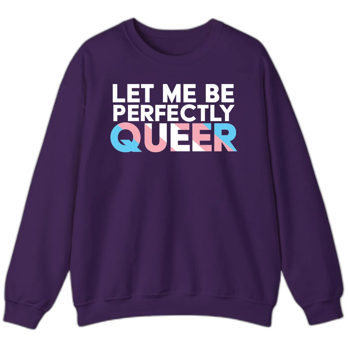 Bold white typography reading 'LET ME BE PERFECTLY QUEER' with pink and blue geometric color blocking on gray background in Purple