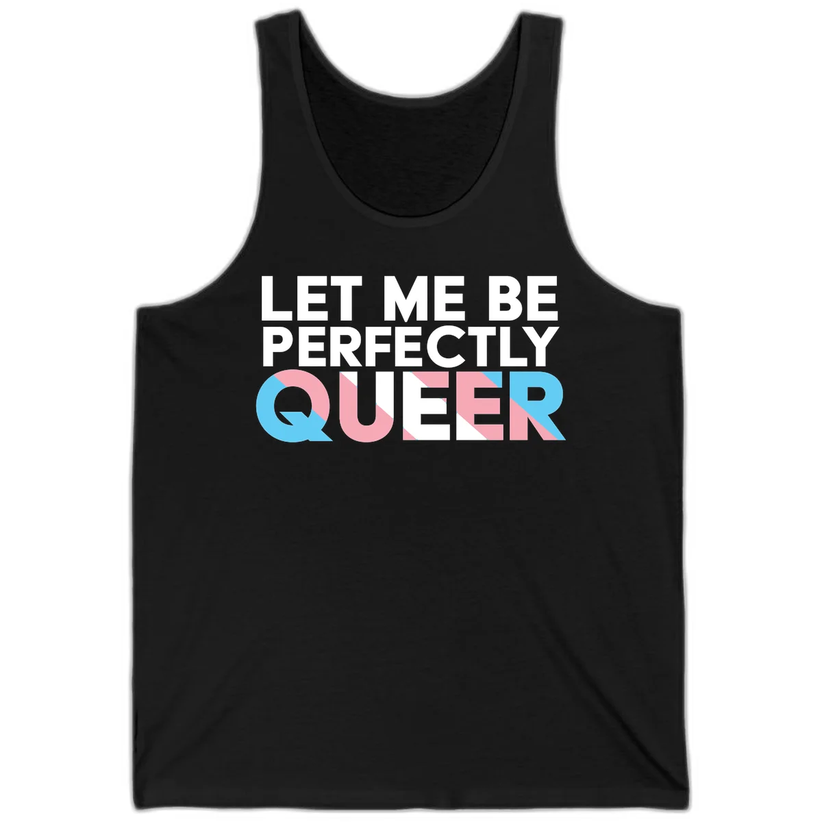 Bold white typography reading 'LET ME BE PERFECTLY QUEER' with pink and blue geometric color blocking on gray background in Black