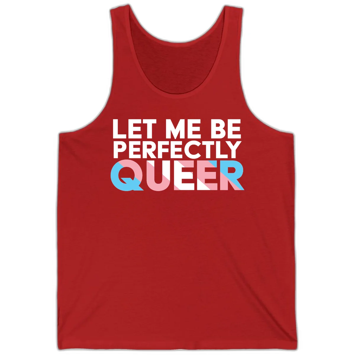 Bold white typography reading 'LET ME BE PERFECTLY QUEER' with pink and blue geometric color blocking on gray background in Red