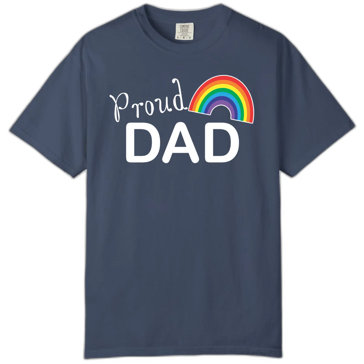 White text reading 'Proud DAD' with a colorful rainbow arc featuring red, orange, yellow, green, blue, and purple stripes on gray background in Midnight