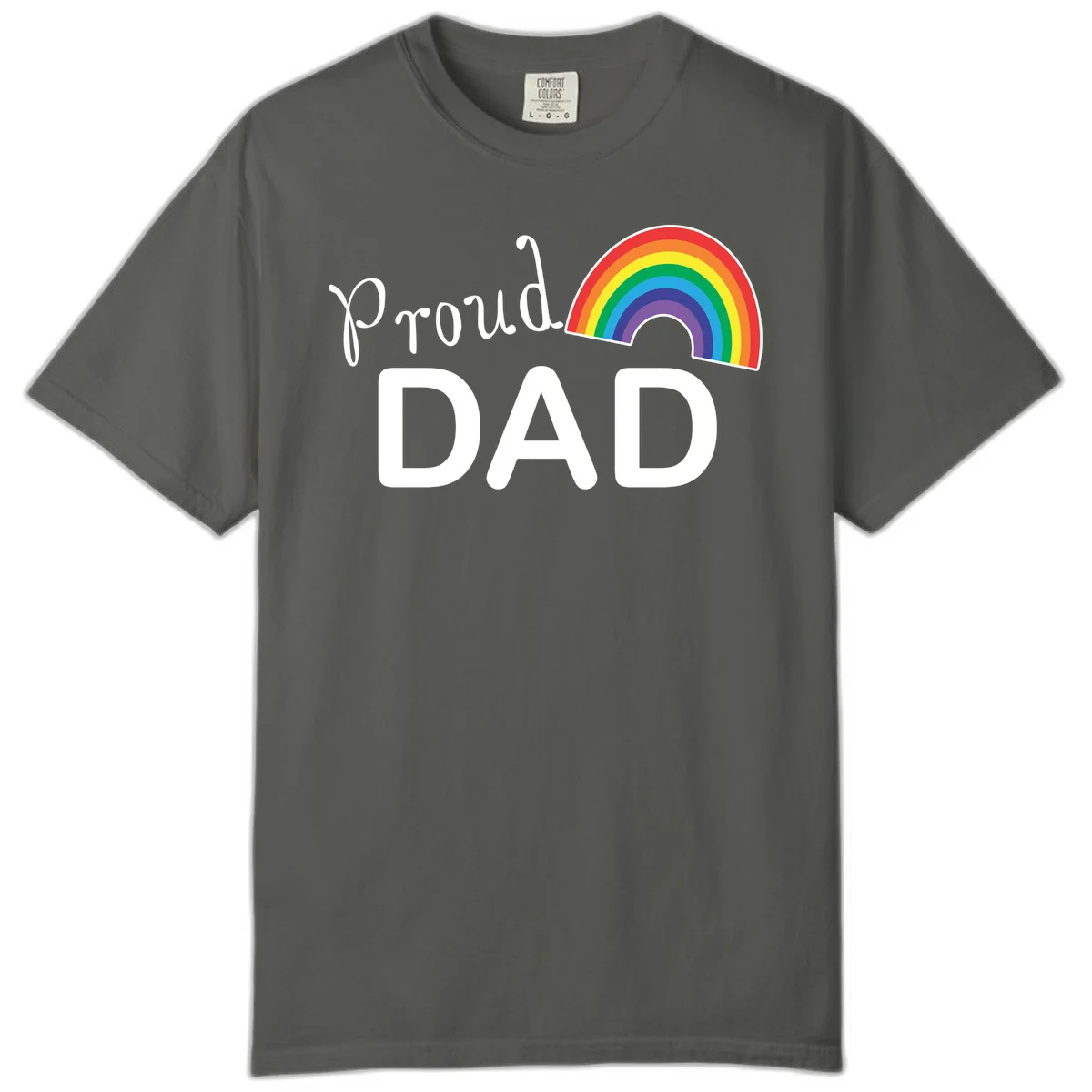 White text reading 'Proud DAD' with a colorful rainbow arc featuring red, orange, yellow, green, blue, and purple stripes on gray background in Pepper