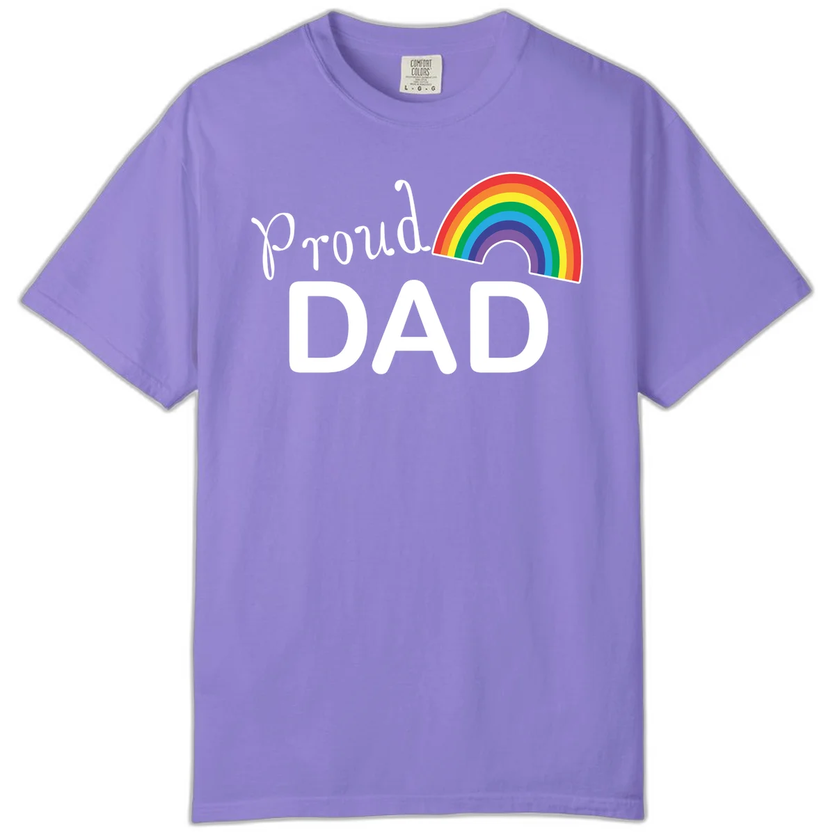 White text reading 'Proud DAD' with a colorful rainbow arc featuring red, orange, yellow, green, blue, and purple stripes on gray background in Violet