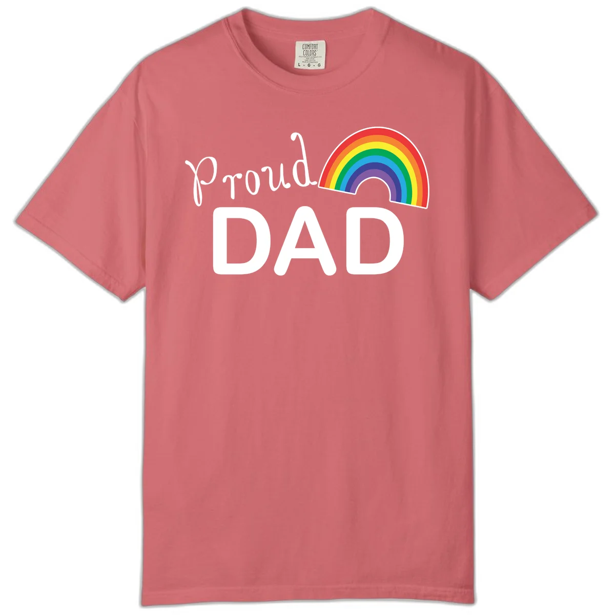 White text reading 'Proud DAD' with a colorful rainbow arc featuring red, orange, yellow, green, blue, and purple stripes on gray background in Watermelon