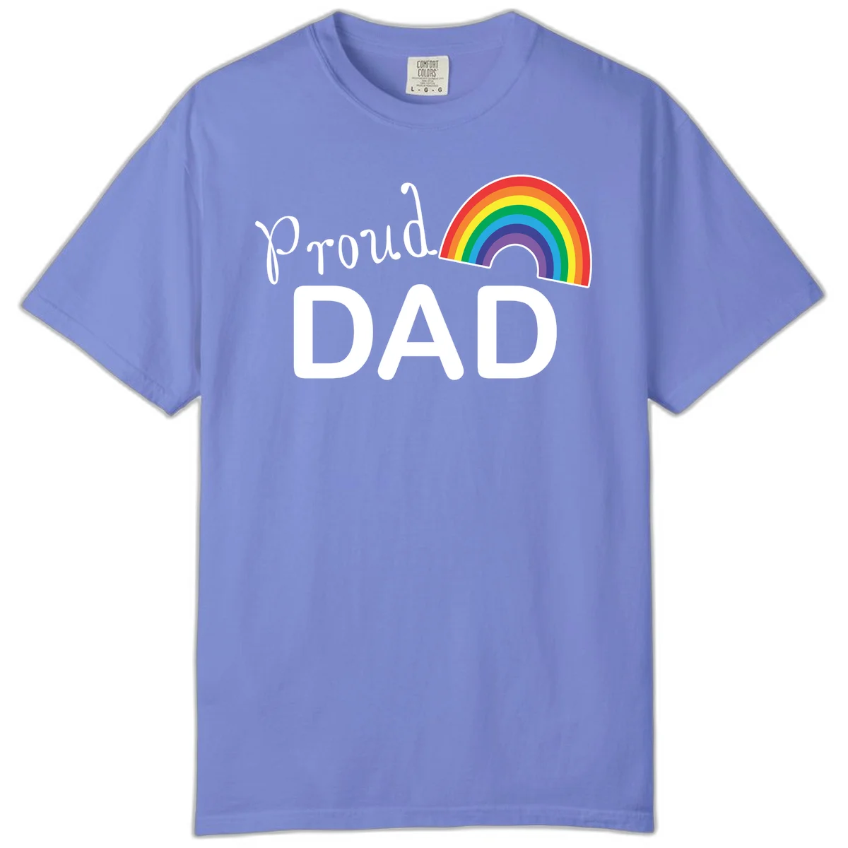 White text reading 'Proud DAD' with a colorful rainbow arc featuring red, orange, yellow, green, blue, and purple stripes on gray background in Flo Blue