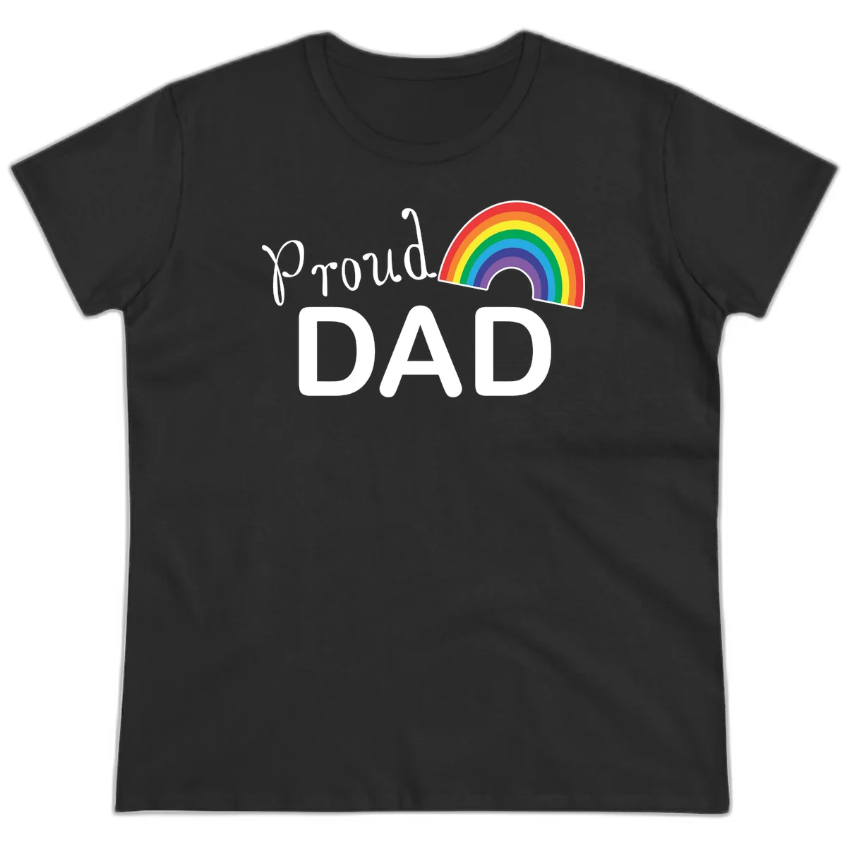 White text reading 'Proud DAD' with a colorful rainbow arc featuring red, orange, yellow, green, blue, and purple stripes on gray background in Black
