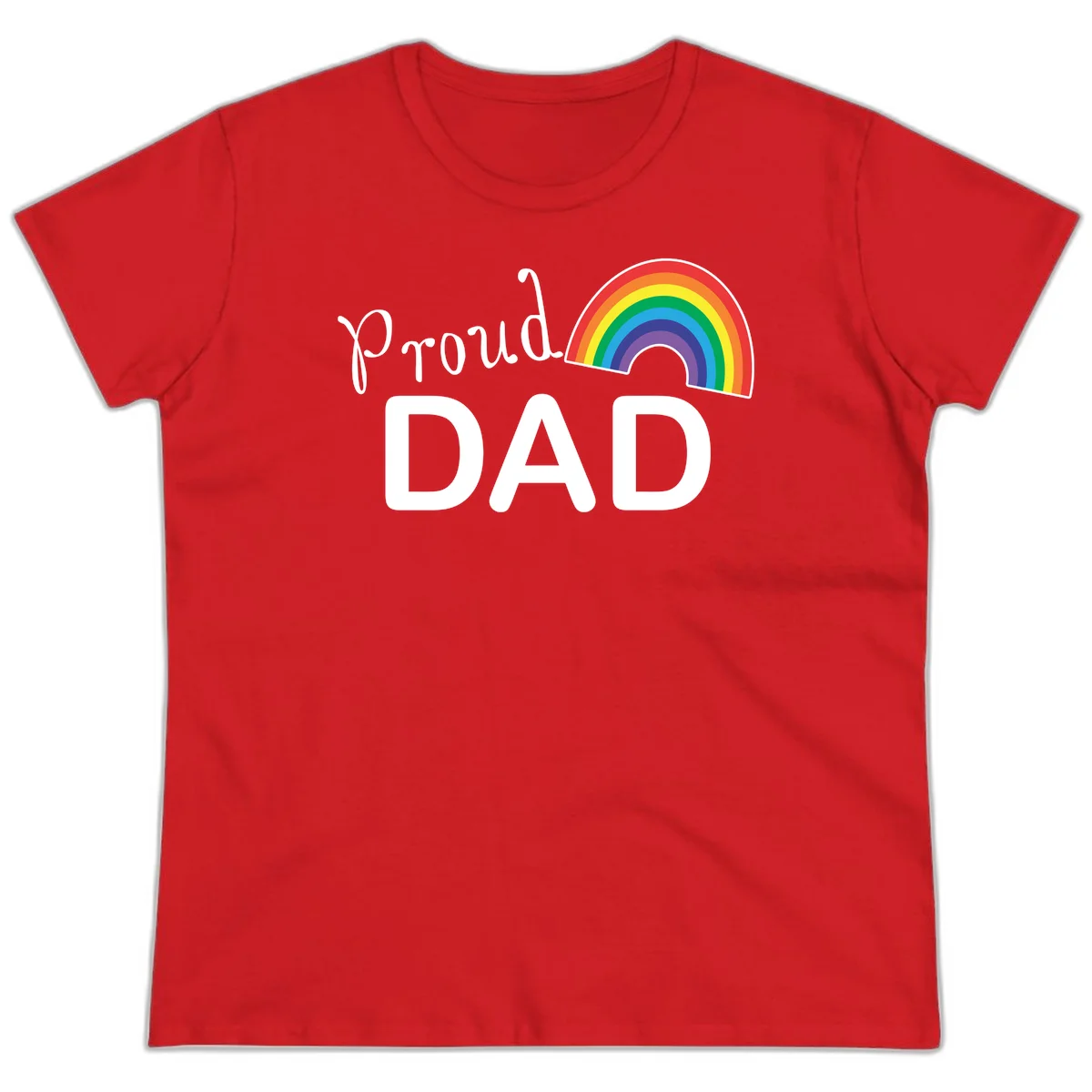 White text reading 'Proud DAD' with a colorful rainbow arc featuring red, orange, yellow, green, blue, and purple stripes on gray background in Red