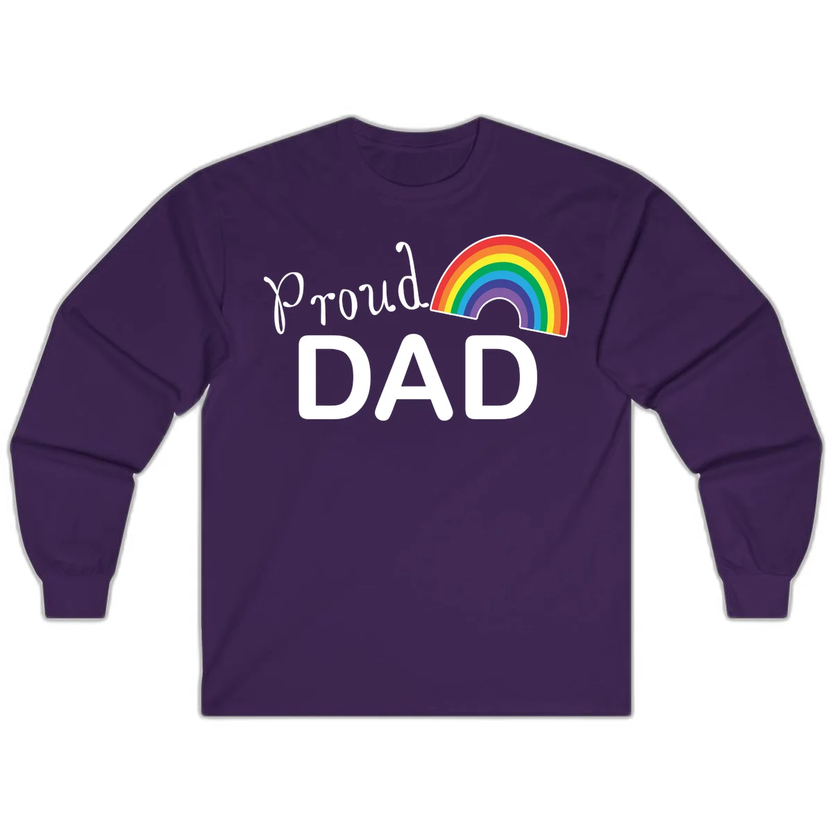 White text reading 'Proud DAD' with a colorful rainbow arc featuring red, orange, yellow, green, blue, and purple stripes on gray background in Purple