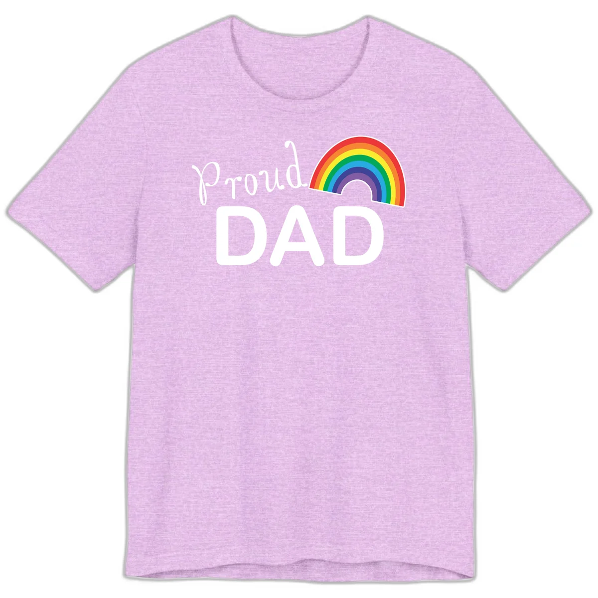 White text reading 'Proud DAD' with a colorful rainbow arc featuring red, orange, yellow, green, blue, and purple stripes on gray background in Heather Prism Lilac