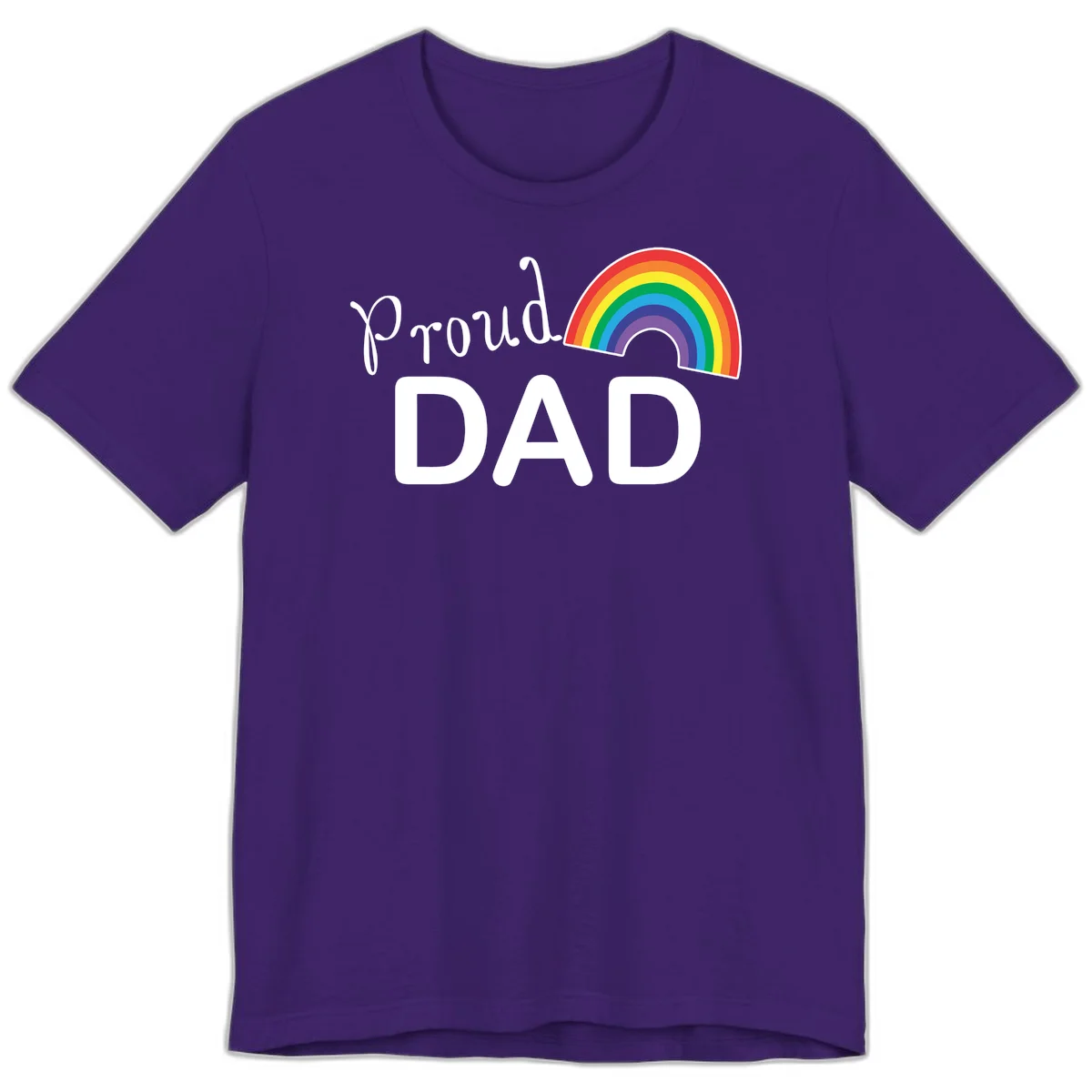 White text reading 'Proud DAD' with a colorful rainbow arc featuring red, orange, yellow, green, blue, and purple stripes on gray background in Team Purple