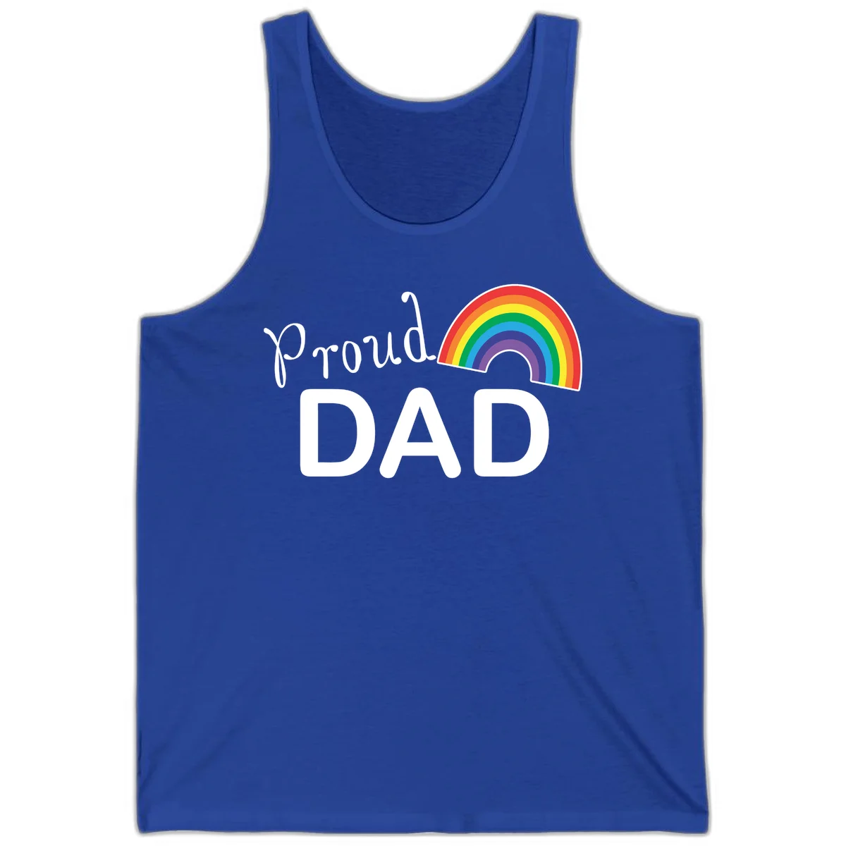 White text reading 'Proud DAD' with a colorful rainbow arc featuring red, orange, yellow, green, blue, and purple stripes on gray background in True Royal